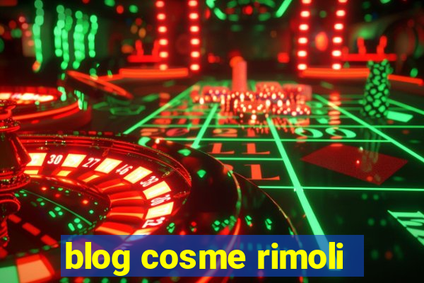 blog cosme rimoli